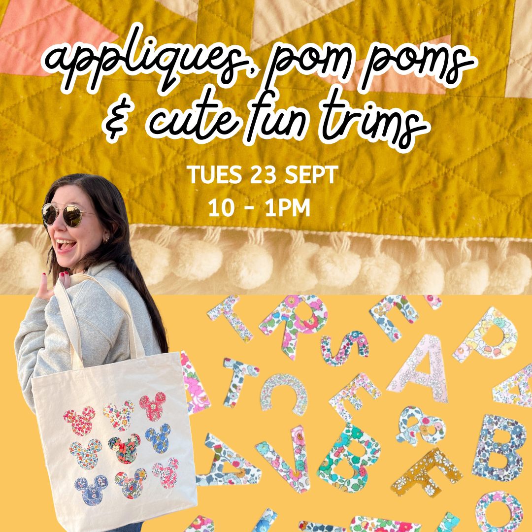 TUES 23/9 | Fun with Applique & Trims! | 10-1PM Kids/Families | 3 HR WORKSHOP
