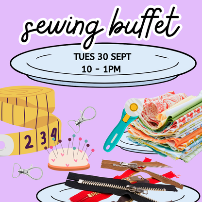 TUES 30/9 | Sewing Buffet! | 10-1PM Kids/Families | 3 HR WORKSHOP