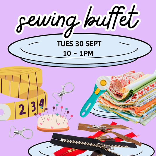 TUES 30/9 | Sewing Buffet! | 10-1PM Kids/Families | 3 HR WORKSHOP